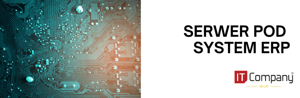 serwer pod system ERP