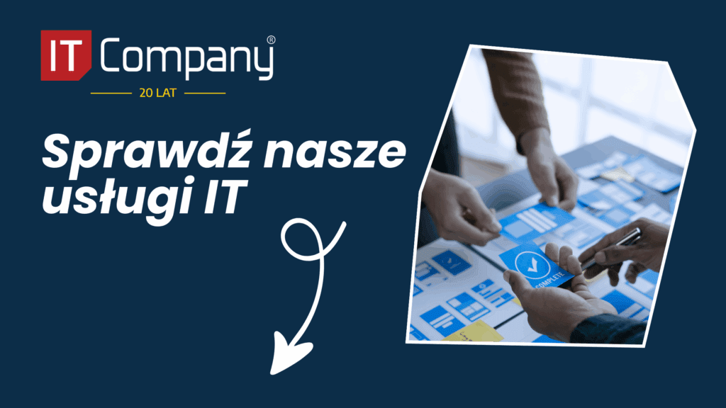 sprawdź nasze usługi IT dla firm